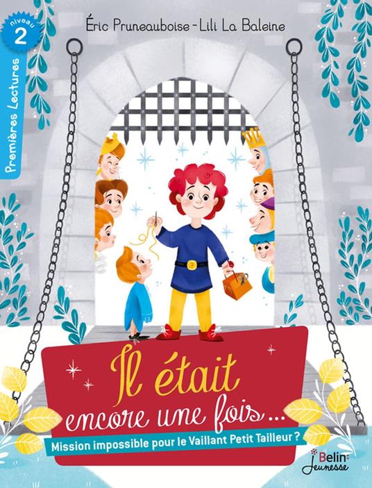 Mission impossible pour le Vaillant Petit Tailleur ? - Éric Pruneauboise,Lili La Baleine - ebook