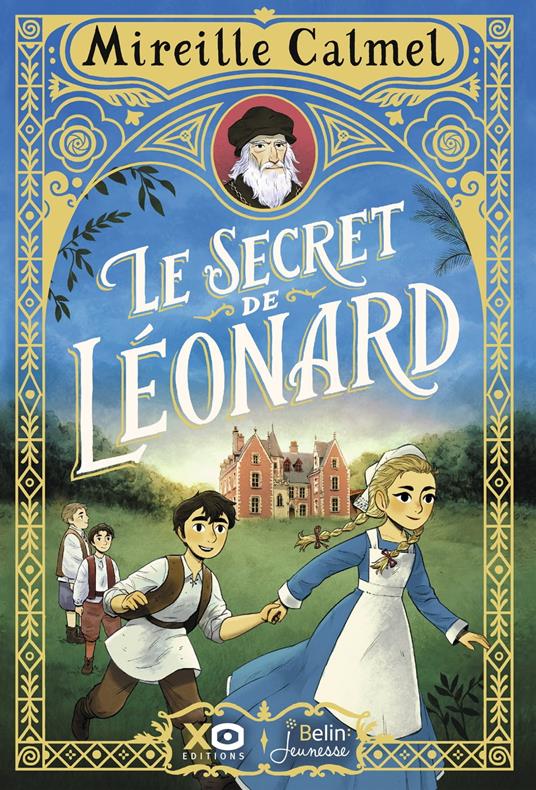 Le secret de Léonard - Mireille Calmel,Romain Mennetrier - ebook