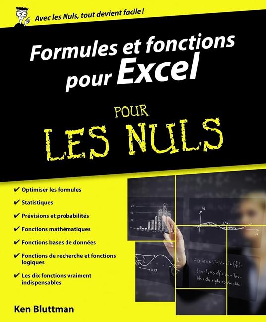Formules et fonctions pour Excel Pour les Nuls - Versions 2010, 2013 et 2016