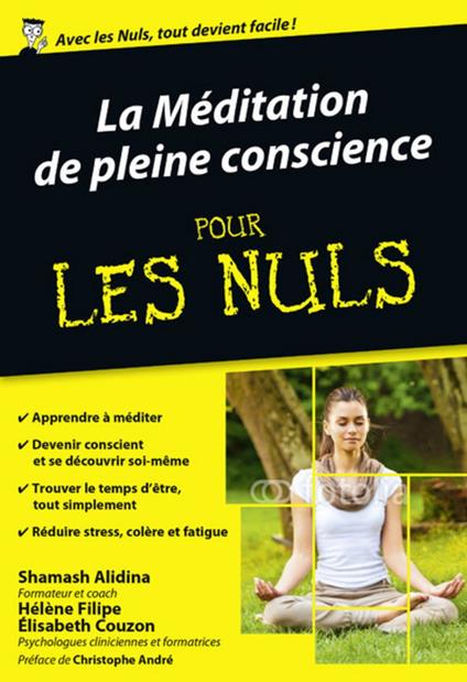 La Méditation de pleine conscience Poche Pour les Nuls