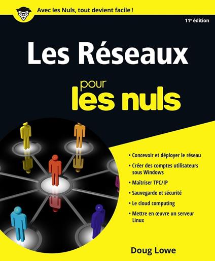 Les réseaux Pour les Nuls 11e édition