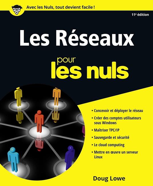 Les réseaux Pour les Nuls 11e édition