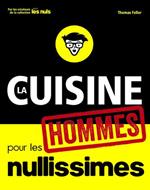 La cuisine pour les nullissimes - spécial hommes !