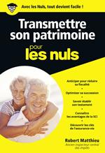 Transmettre son patrimoine Pour les Nuls Poche