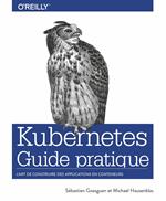 Kubernetes - Guide pratique