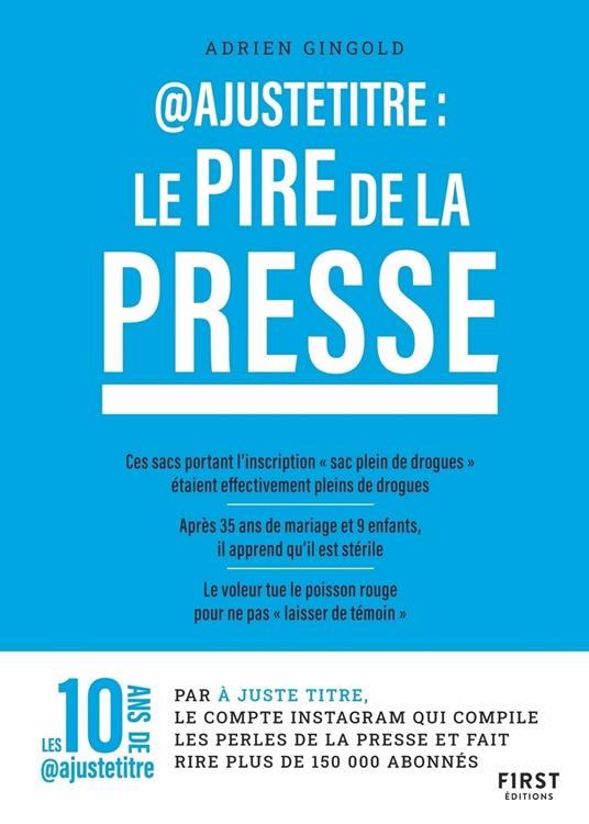 '@Ajustetitre : Le pire de la presse