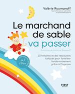 Le marchand de sable va passer - 20 histoires et des ressources ludiques pour favoriser l'endormisse