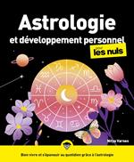 Astrologie et développement personnel pour les Nuls, 2e éd
