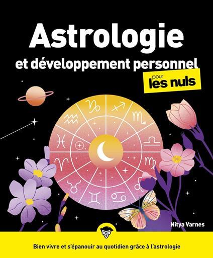 Astrologie et développement personnel pour les Nuls, 2e éd