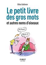 Petit livre de - Gros mots et autres noms d'oiseaux, 2e éd