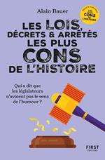 Les lois, décrets et arrêtés les plus cons de l'Histoire
