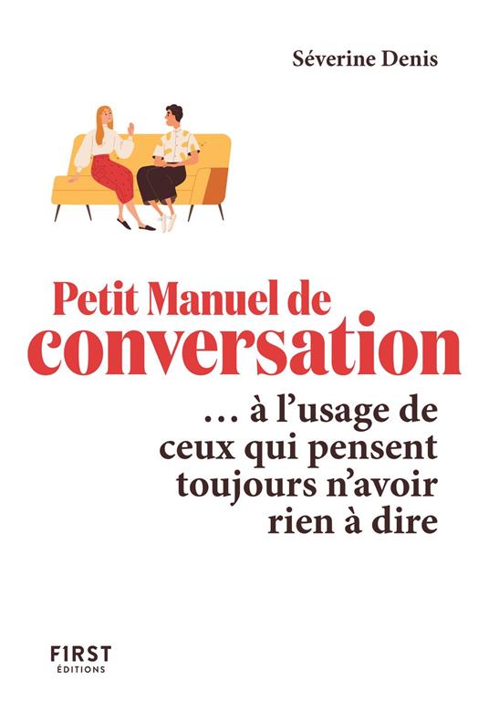 Le Petit Manuel de conversation à l'usage de ceuxqui pensent toujours n'avoir rien à dire