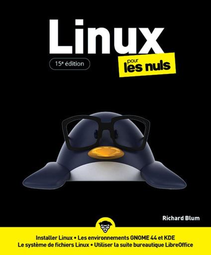 Linux pour les Nuls - 15e édition