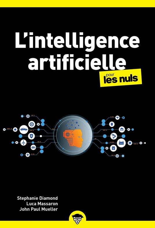L'intelligence artificielle poche pour les Nuls - ChatGPT, IA générative, machine learning, Python, data science, initiation pour tout public
