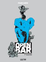 Open Bar - 1re tournée