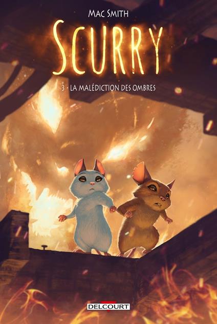 Scurry T03 - La Malédiction des Ombres