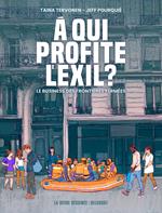 À qui profite l'exil ?