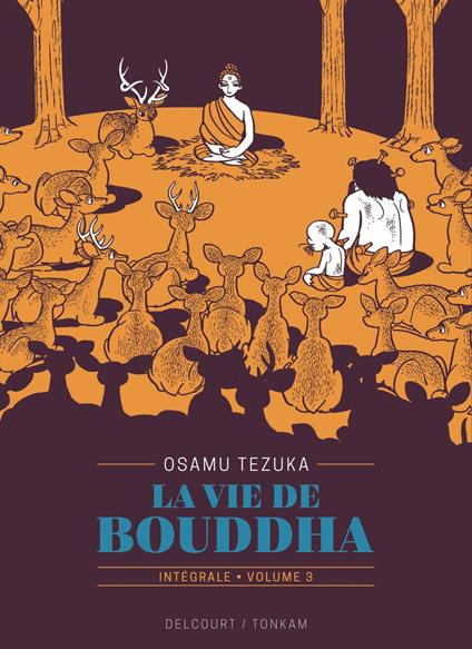 La Vie de Bouddha - Édition prestige T03