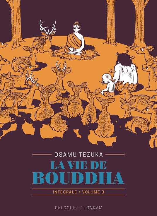 La Vie de Bouddha - Édition prestige T03