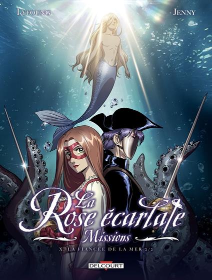 La Rose écarlate - Missions T10 - La fiancée de la mer 2/2
