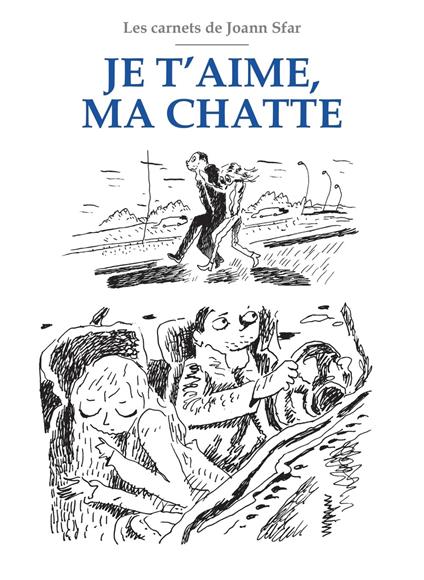 Les Carnets de Joann Sfar - Je t'aime ma chatte NED