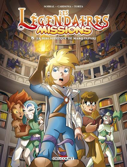 Les Légendaires - Missions T08