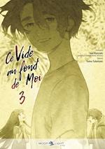 Ce vide au fond de moi T03