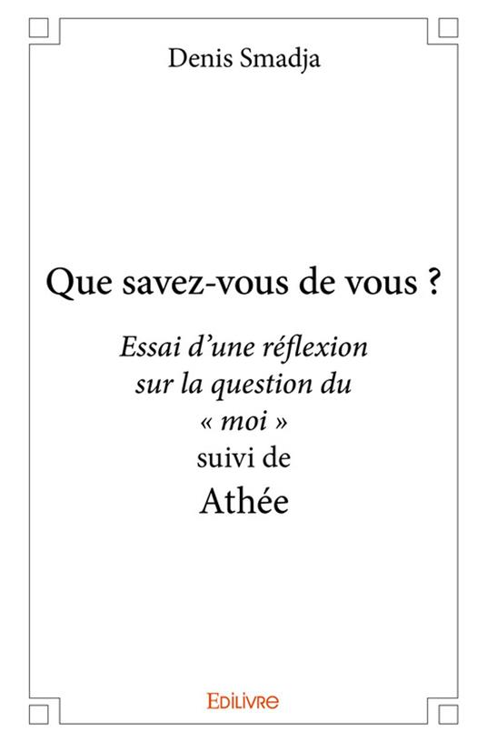 Que savez-vous de vous ?