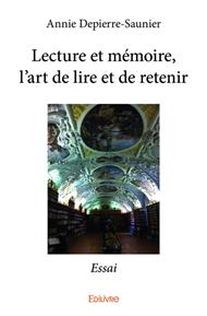 Lecture et mémoire, l'art de lire et de retenir