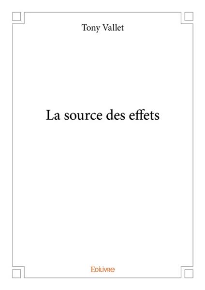 La source des effets