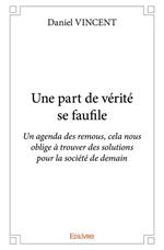 Une part de vérité se faufile