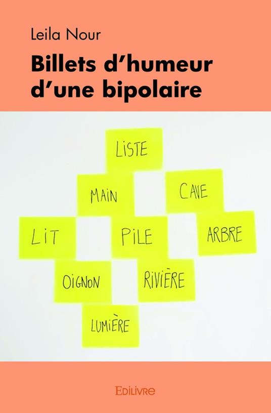 Billets d’humeur d’une bipolaire - Leila Nour - ebook