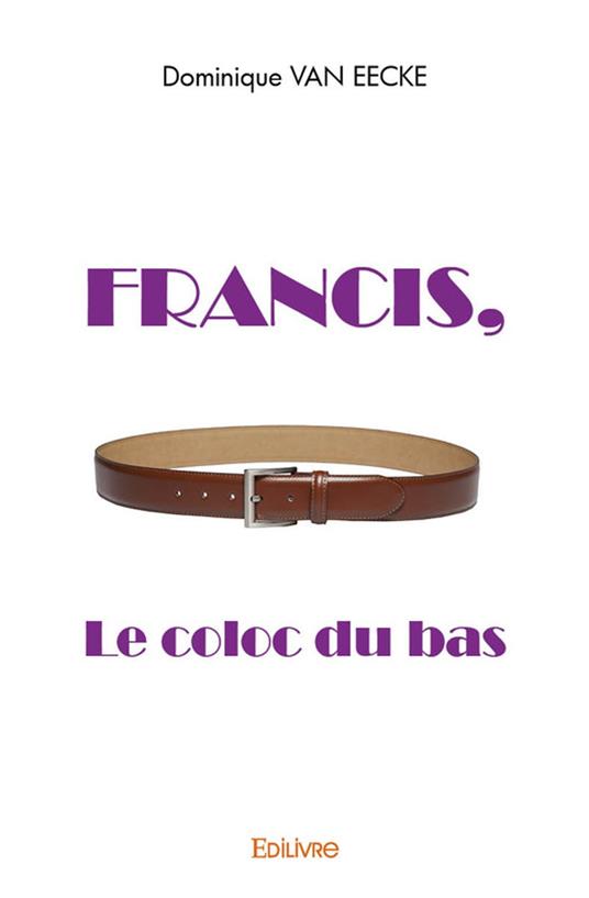 Francis, le coloc du bas