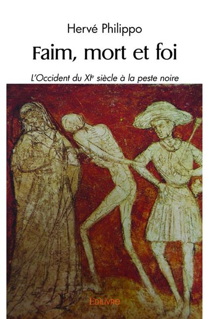 Faim, mort et foi
