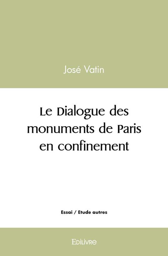 Le Dialogue des monuments de Paris en confinement