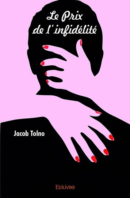 Le Prix de l'infidélité - Jacob Tolno - ebook