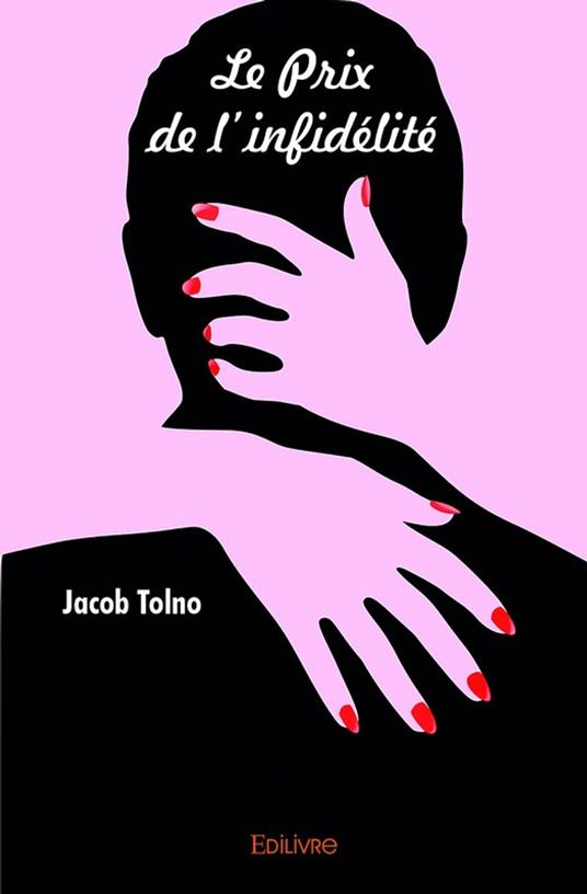 Le Prix de l'infidélité - Jacob Tolno - ebook