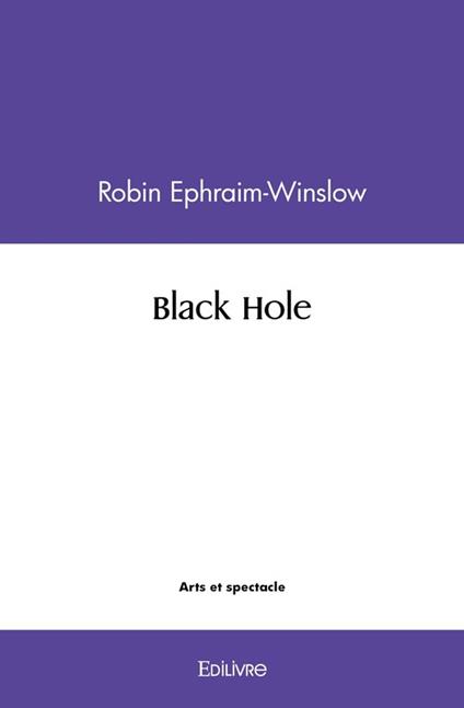 Black Hole - Robin Ephraim-Winslow - ebook