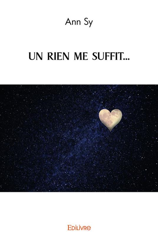 UN RIEN ME SUFFIT...