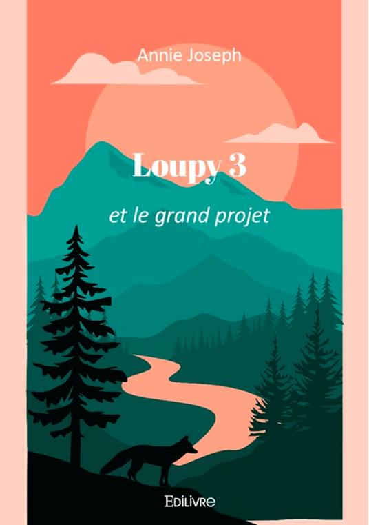 Loupy 3 - Annie Joseph - ebook