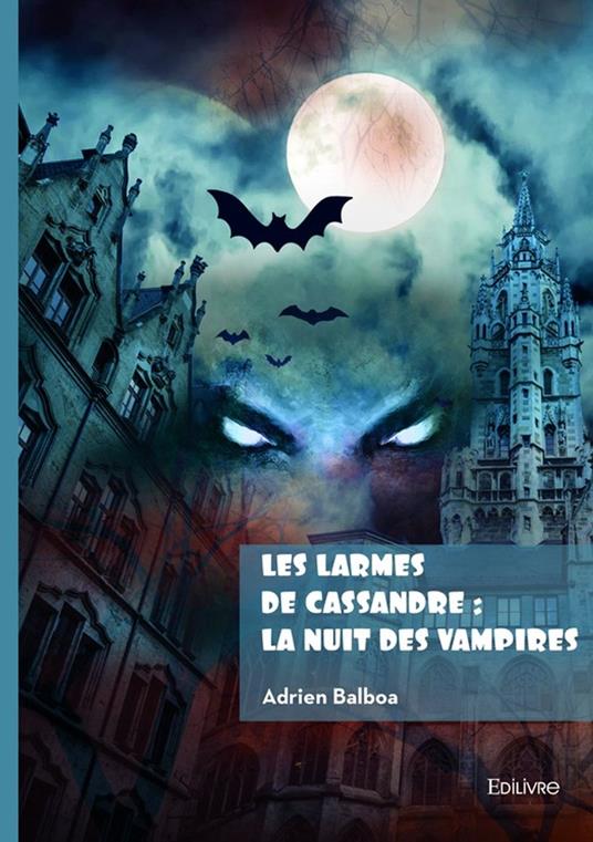 Les larmes de Cassandre - Adrien Balboa - ebook