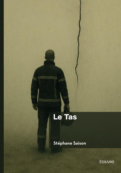 Le Tas - Stéphane Saison - ebook