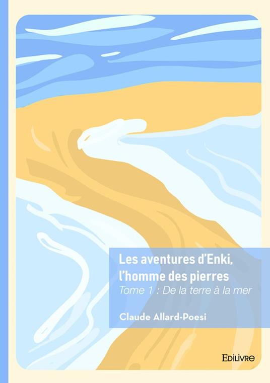 Les aventures d’Enki, l’homme des pierres - Tome 1