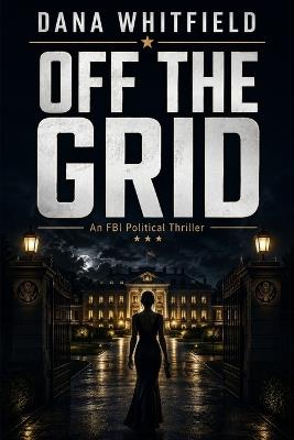 Off the Grid - Dana Whitfield - cover