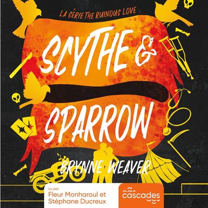 The Ruinous Love - Tome 3 - Scythe and Sparrow