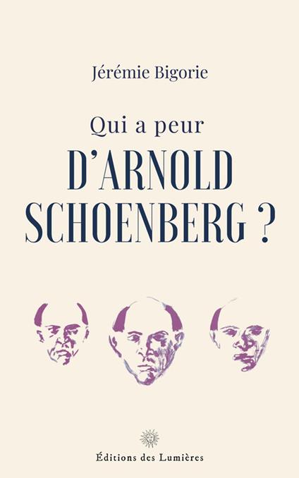 Qui a peur d'Arnold Schoenberg ?