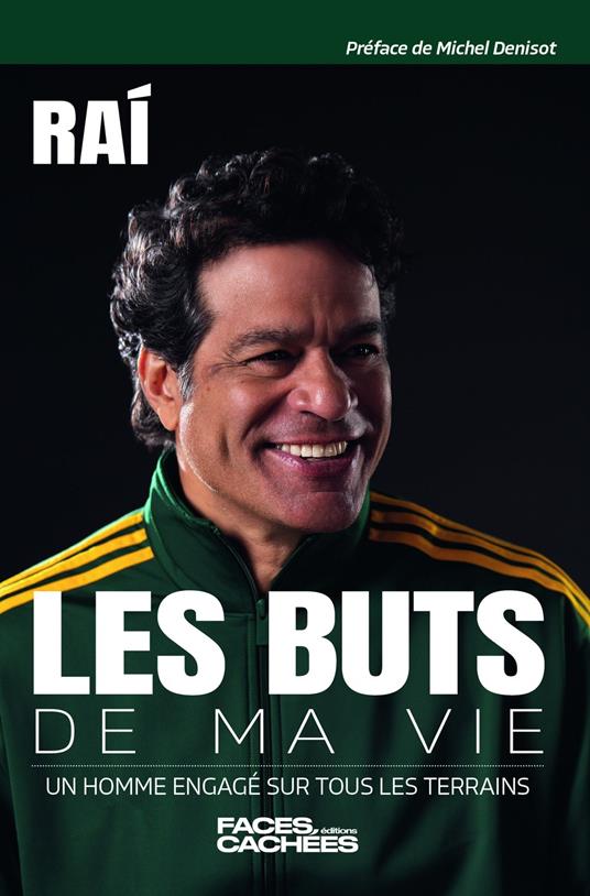 Les Buts de ma vie - Un homme engagé sur tous les terrains