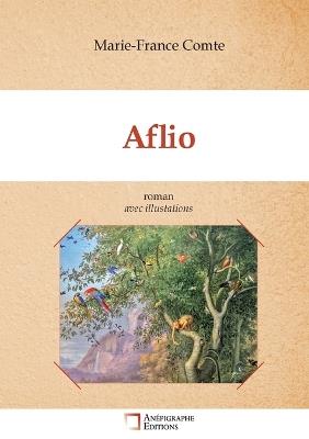 Aflio: Avec illustrations - Marie France Comte - cover