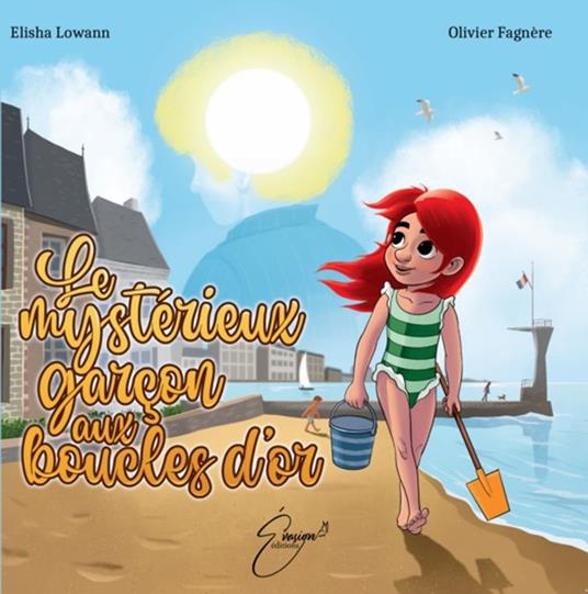 Le mystérieux garçon aux boucles d’or - Elisha Lowann,Olivier Fagnere - ebook