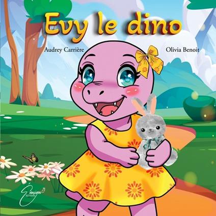Evy le dino - Audrey Carrière,Olivia Benoit - ebook